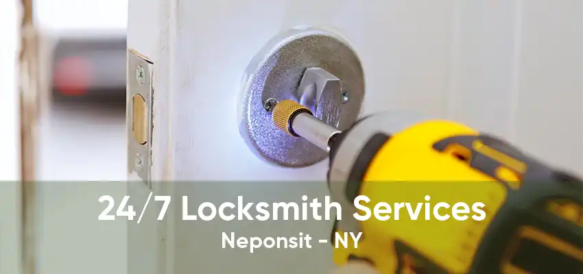24/7 Locksmith Services Neponsit - NY