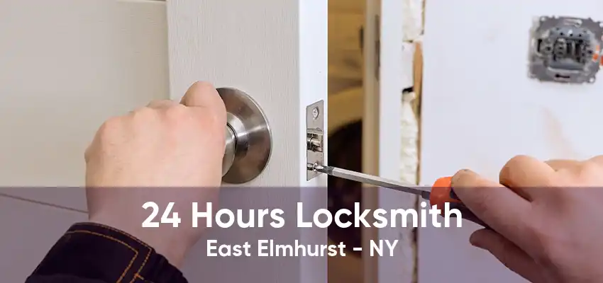 24 Hours Locksmith East Elmhurst - NY