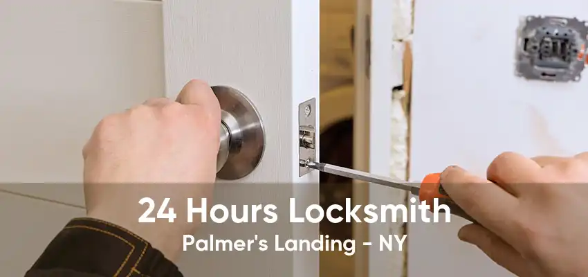 24 Hours Locksmith Palmer's Landing - NY