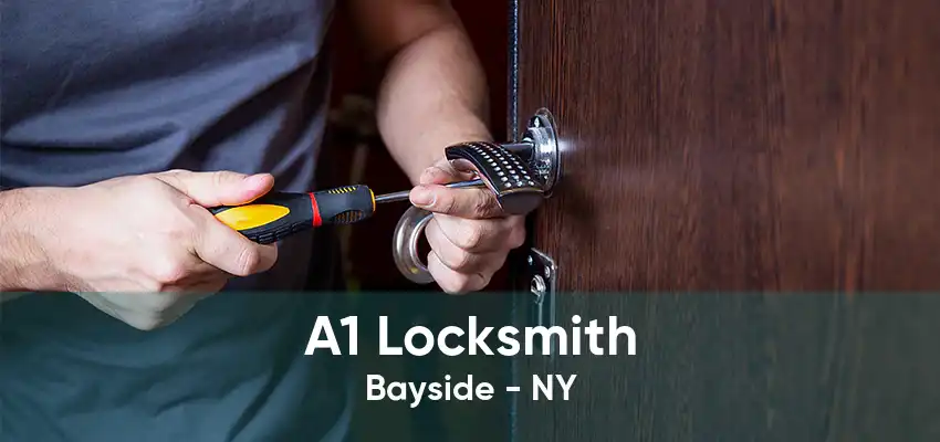 A1 Locksmith Bayside - NY