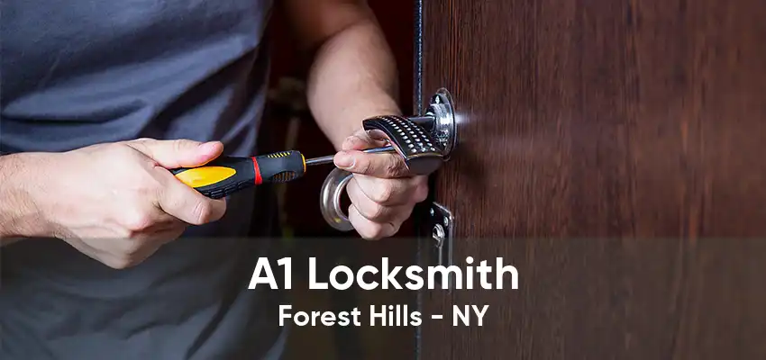 A1 Locksmith Forest Hills - NY