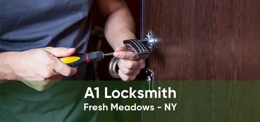 A1 Locksmith Fresh Meadows - NY