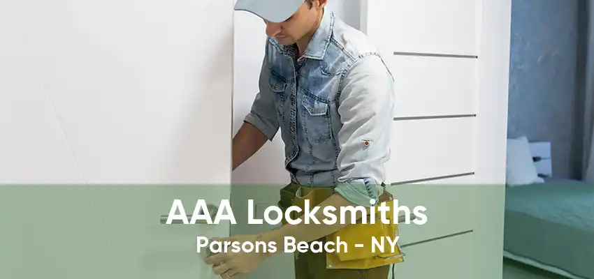AAA Locksmiths Parsons Beach - NY