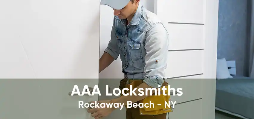 AAA Locksmiths Rockaway Beach - NY