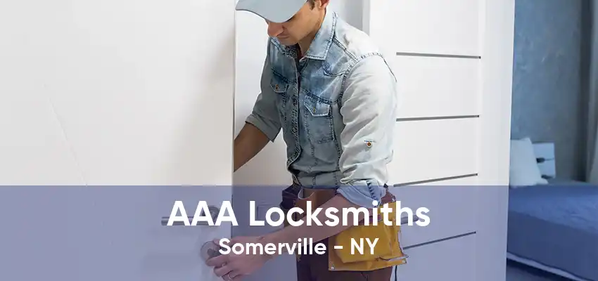 AAA Locksmiths Somerville - NY