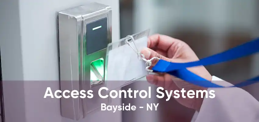 Access Control Systems Bayside - NY