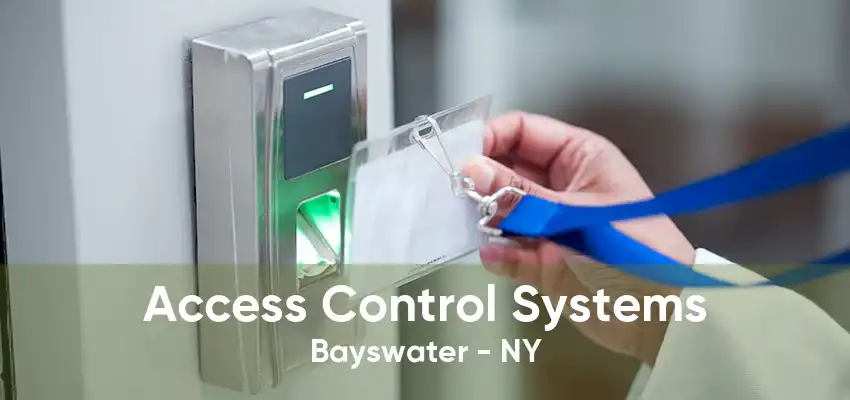 Access Control Systems Bayswater - NY