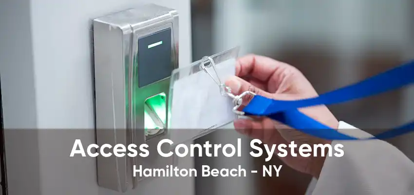 Access Control Systems Hamilton Beach - NY