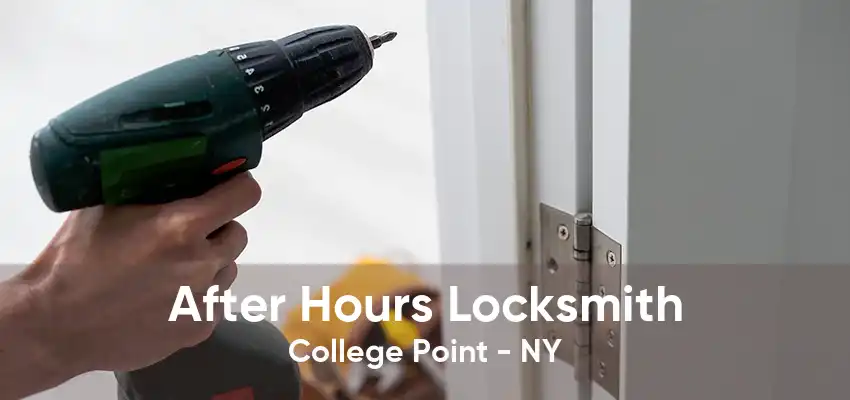 After Hours Locksmith College Point - NY