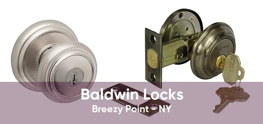 Baldwin Locks Breezy Point - NY