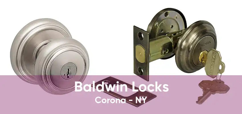 Baldwin Locks Corona - NY