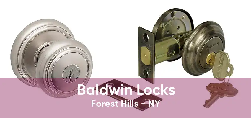 Baldwin Locks Forest Hills - NY
