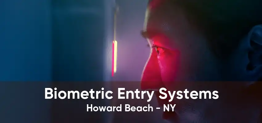 Biometric Entry Systems Howard Beach - NY