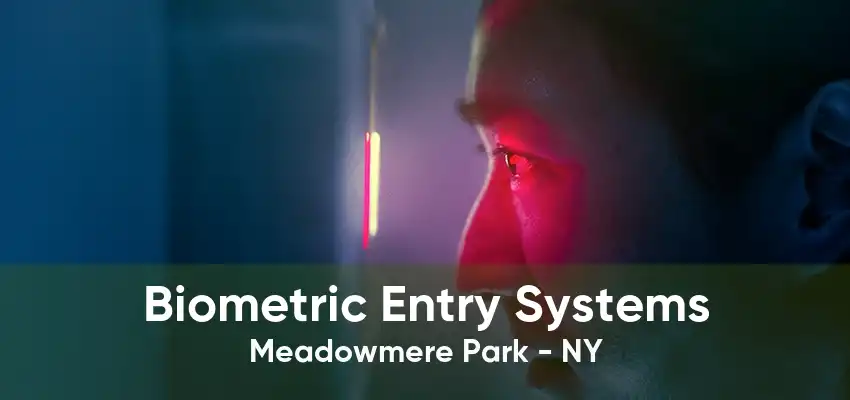 Biometric Entry Systems Meadowmere Park - NY
