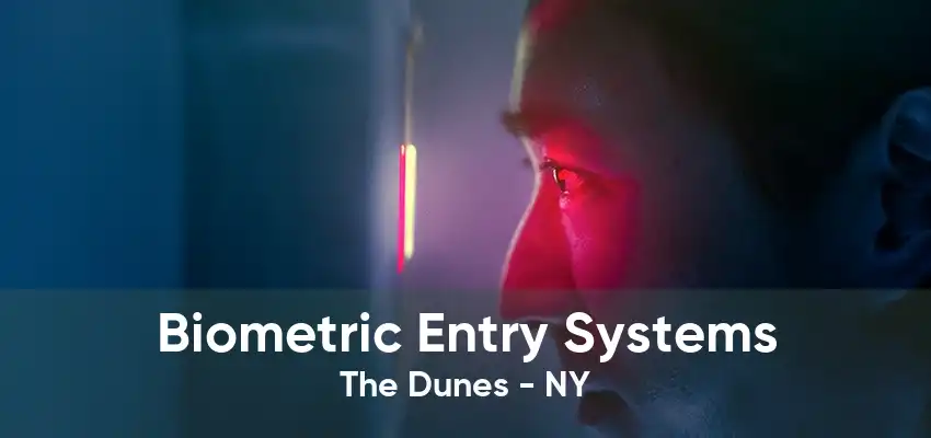 Biometric Entry Systems The Dunes - NY