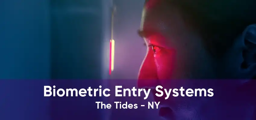 Biometric Entry Systems The Tides - NY