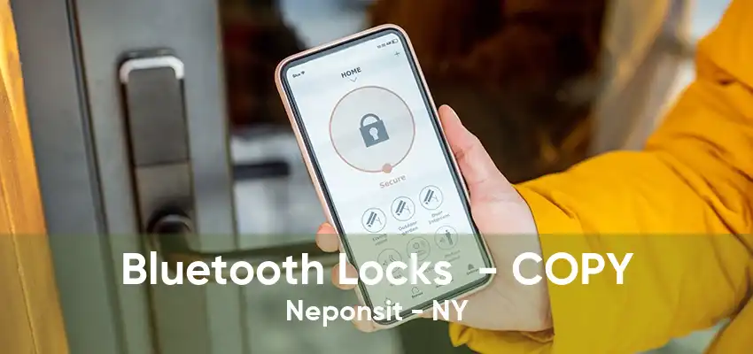 Bluetooth Locks  - COPY Neponsit - NY