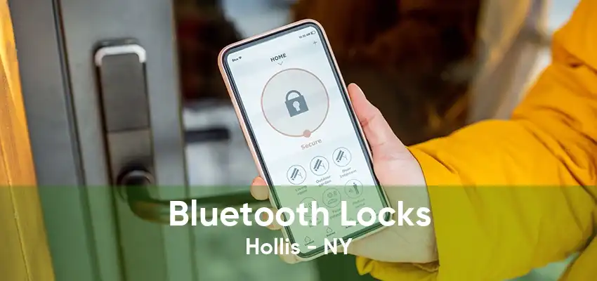 Bluetooth Locks Hollis - NY