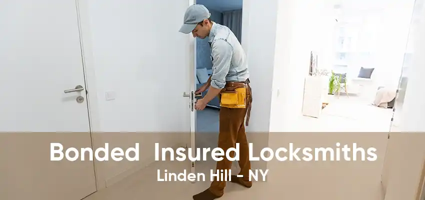 Bonded  Insured Locksmiths Linden Hill - NY