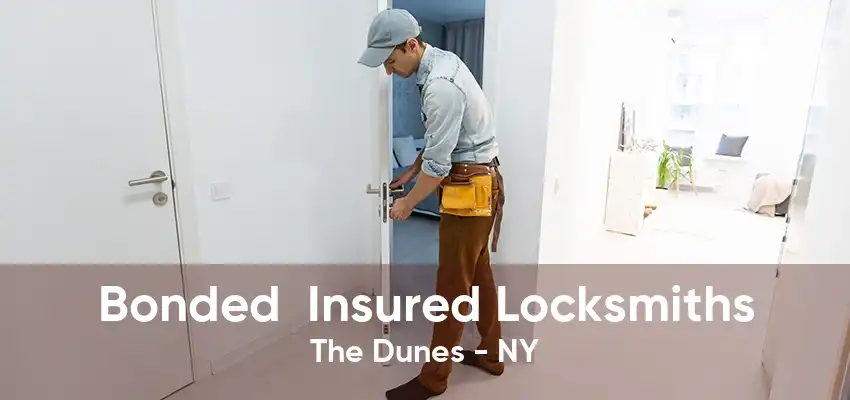 Bonded  Insured Locksmiths The Dunes - NY