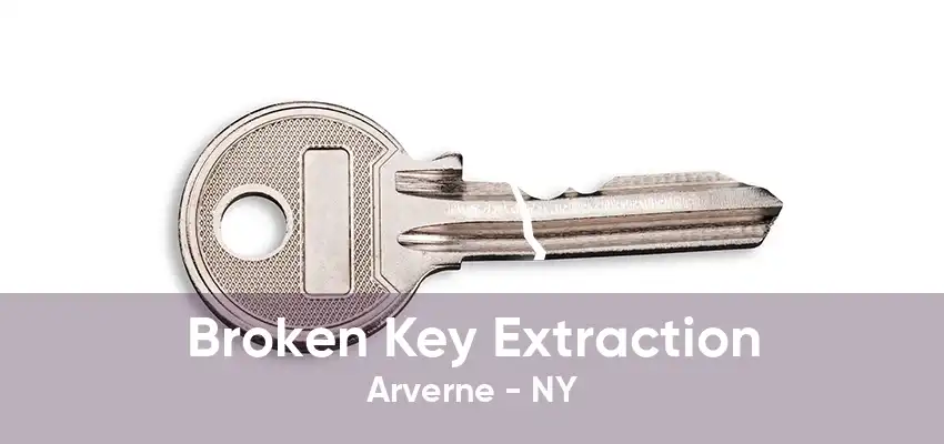 Broken Key Extraction Arverne - NY