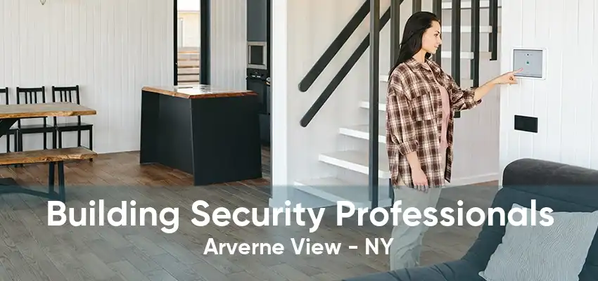 Building Security Professionals Arverne View - NY