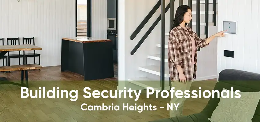 Building Security Professionals Cambria Heights - NY