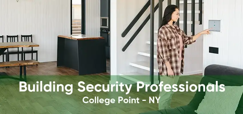 Building Security Professionals College Point - NY