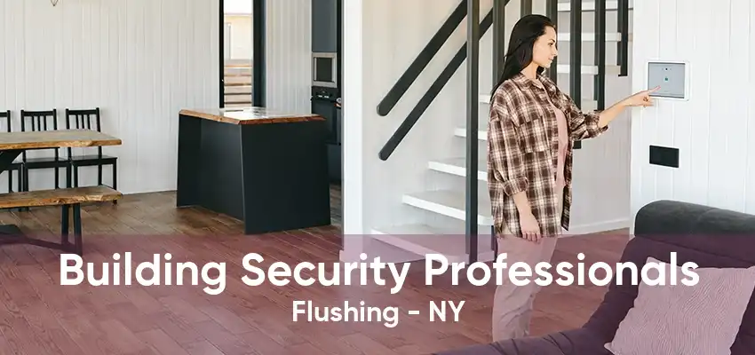 Building Security Professionals Flushing - NY