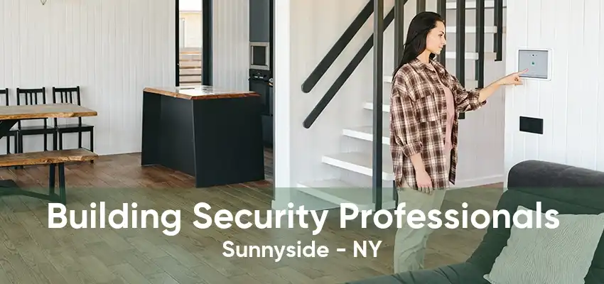 Building Security Professionals Sunnyside - NY