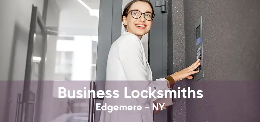 Business Locksmiths Edgemere - NY