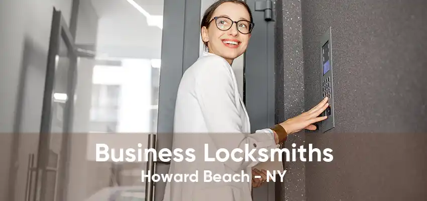 Business Locksmiths Howard Beach - NY