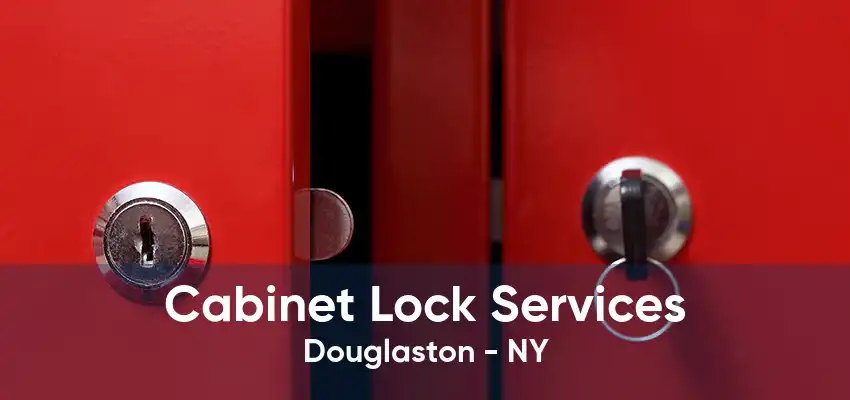 Cabinet Lock Services Douglaston - NY