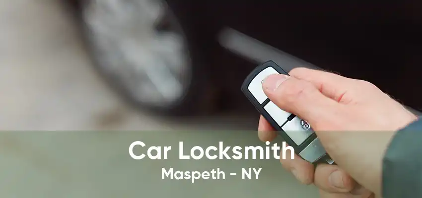 Car Locksmith Maspeth - NY