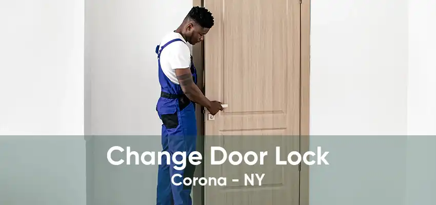 Change Door Lock Corona - NY