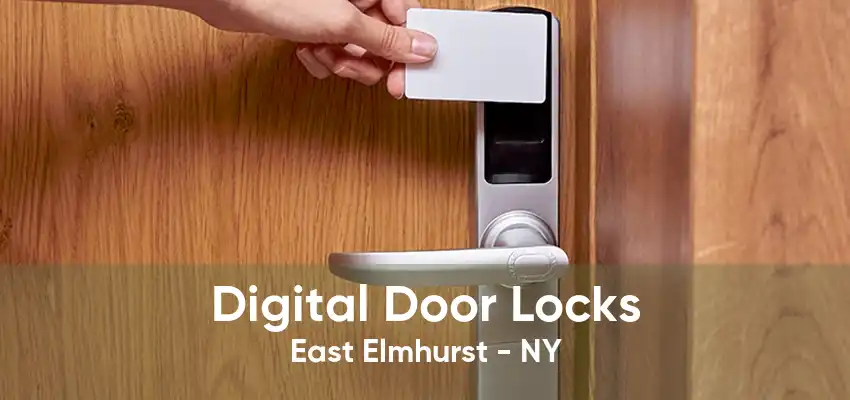 Digital Door Locks East Elmhurst - NY