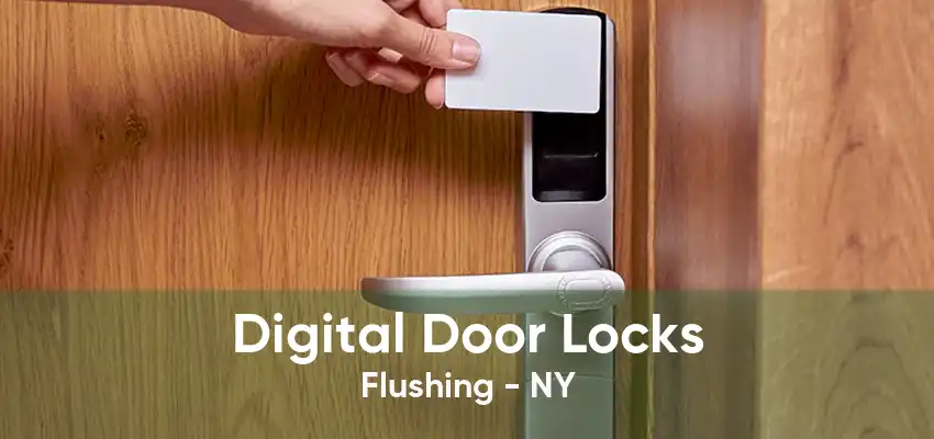Digital Door Locks Flushing - NY