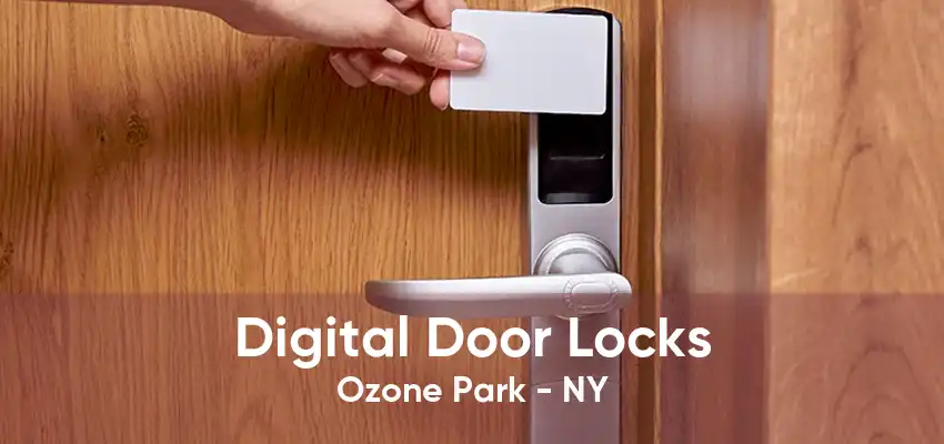 Digital Door Locks Ozone Park - NY