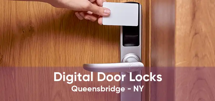 Digital Door Locks Queensbridge - NY