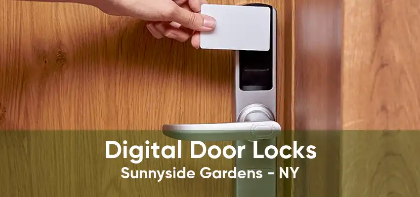 Digital Door Locks Sunnyside Gardens - NY