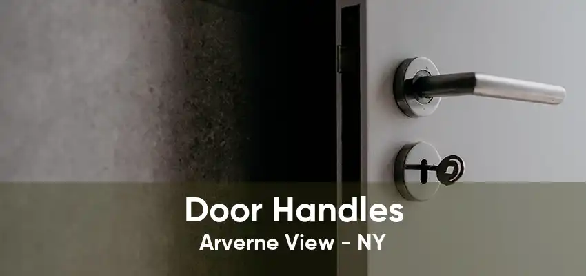 Door Handles Arverne View - NY