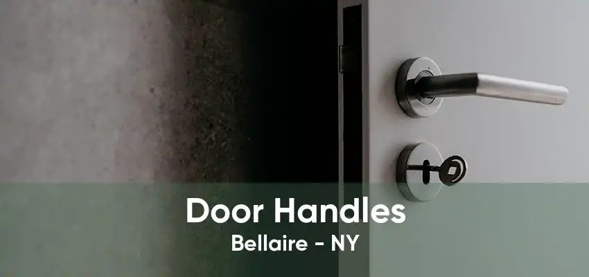Door Handles Bellaire - NY