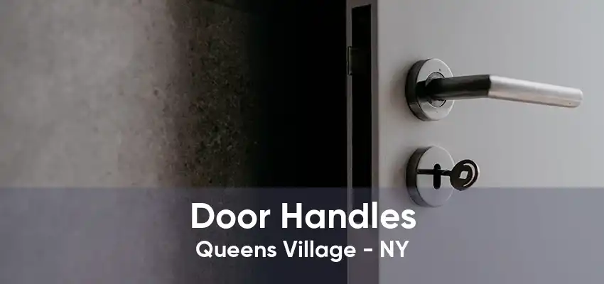 Door Handles Queens Village - NY