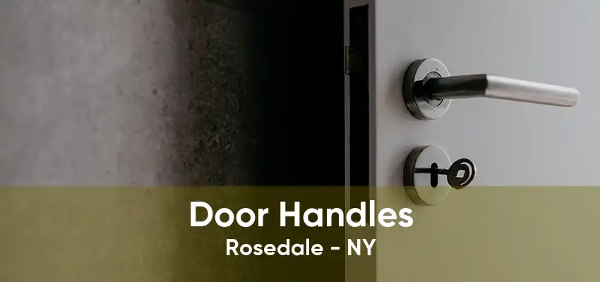 Door Handles Rosedale - NY