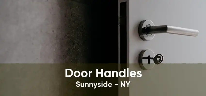 Door Handles Sunnyside - NY