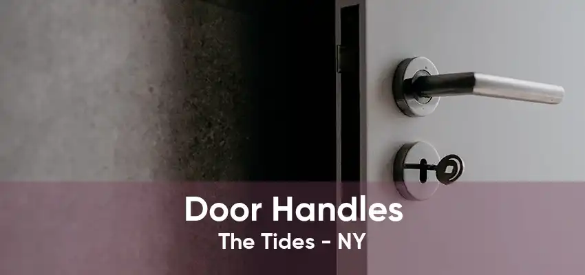 Door Handles The Tides - NY