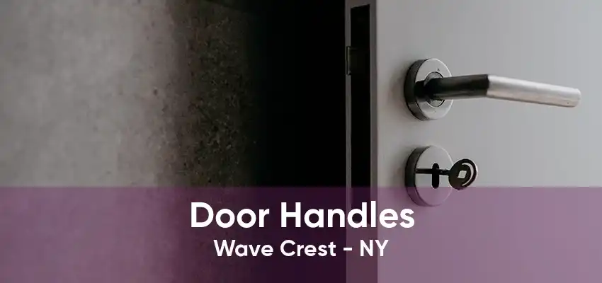Door Handles Wave Crest - NY