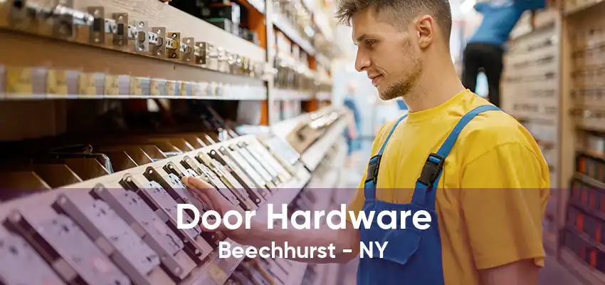 Door Hardware Beechhurst - NY