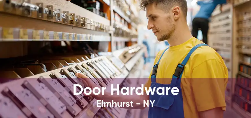 Door Hardware Elmhurst - NY