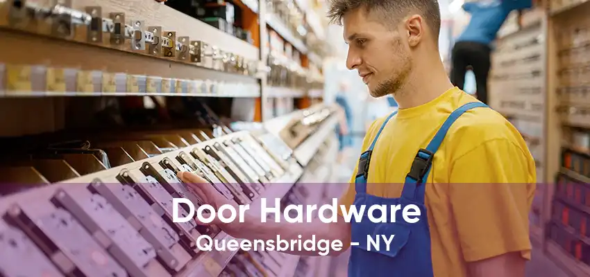 Door Hardware Queensbridge - NY
